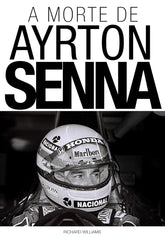 A Morte de Ayrton Senna